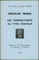 Storch Et Françon, Les Timbres Poste Au Type Pasteur (édition 1977), TTB - Altri & Non Classificati