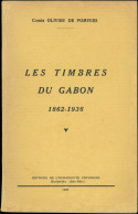 Comte De Pomyers, Timbres Du Gabon (1862-1936) Dédicacé, Exemplaire N°21, Rare - Altri & Non Classificati