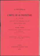 Joseph Poux, L'Incendie De L'Hôtel De La Préfecture De Foix Du 5 Au 6 Brumaire An XII - Altri & Non Classificati