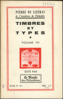 Pierre De Lizeray, Timbres Et Types (volume VII), étude N°101 - Altri & Non Classificati