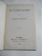 Oud Boek     1882  DE  GIERIGAARD  Door  Hendrik  CONSCIENCE  Uitg .  M .  Tolboom   ANTWERPEN - Anciens