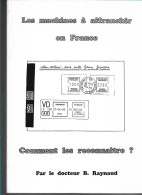 (LIV) LES MACHINES A AFFRANCHIR EN FRANCE – COMMENT LES RECONNAITRE ? - DR B. RAYNAUD - Filatelie En Postgeschiedenis