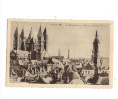 La Cathédrale Et Le Beffroi Dominant La Ville.Expédié à Antwerpen. - Tournai