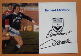 BERNARD LACOMBE - PHOTO - Autographe (Girondins De BORDEAUX) - FOOTBALL - Sportivo