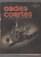 (TSF)  Revue ONDES COURTES  N°1  Novembre 1951 (CAT4077 / 01) - Bricolage / Technique