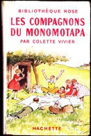 Colette Vivier - Les Compagnons Du Monomotapa - Bibliothèque Rose Illustrée ( Avec Jaquette )-( 1947 ) Illust. A. Pécoud - Bibliotheque Rose
