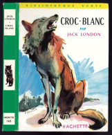 Hachette - Bibliothèque Verte N°145 - Jack London - "Croc-Blanc" - 1964 - #Ben&London - Bibliothèque Verte