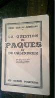 Chauve-bertrand ( Abbé )‎ ‎la Question De Paques Et Du Calendrier‎  1936 PREFACE DOM F CABROL NIVERNAIS - Godsdienst