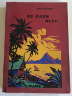 Au PAYS BLEU - 1934 - Pierre GOAZEC - Aventura