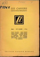 LES CAHIERS LUXEMBOURGEOIS  1948  N° 6  PAGE  73 A 140  - GOEDE STAAT   23 X 16 CM             VOIR SCANS - Altri & Non Classificati