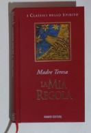 38227 I Classici Dello Spirito - Madre Teresa - La Mia Regola - Fabbri 1997 - Religion