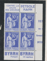BANDE PUB -N°368 - 90c BLEU - NSG -  BLOC DE 4 -PUB  PETROLE HAHN / BYRRH - (MAURY 253 B) - Unused Stamps