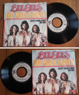 RARE Deutsch SP 45t RPM (7") BEE GEES «Too Much Heaven» (1978) - Disco & Pop