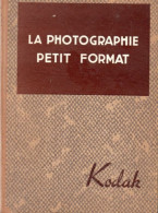 Collectif. La Photographie Petit Format; - Fotografia