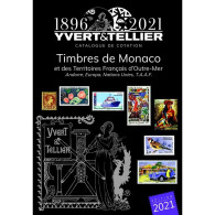 CATALOGUE YVERT & TELLIER 2021 TIMBRES MONACO ANDORRE EUROPA NATIONS UNIS TAAF SPM TERRITOIRES FRANCAIS - France