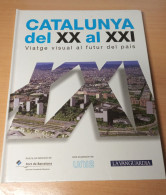 Catalunya Del XX Al XXI - Coleccionable La Vanguardia (en Catalan) 1999 - Revistas & Periódicos