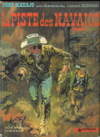 LA PISTE DES NAVAJOS ( FORT NAVAJO UNE AVENTURE DU LIEUTENANT BLUEBERRY - CHARLIER ET GIRAUD, EDITIONS DARGAUD 1983 - Blueberry