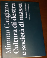 "Cultura Di Destra E Società Di Massa. Europa 1870-1939" - Maatschappij, Politiek, Economie