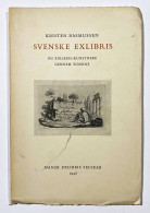 Svenske Exlibris Og Exlibris-Kunstnere Gennem Tiderne - Ex-libris