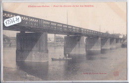 CHALON-SUR-SAONE- PONT DU CHEMIN DE FER DES DOMBES - Chalon Sur Saone