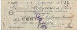 ASSEGNO CASSA RISPARMIO PISA 1944 L.100   (B_493 - [10] Scheck Und Mini-Scheck