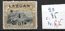 LABUAN 99 * Côte 25 € ( Charnière Forte ) - Borneo Del Nord (...-1963)