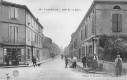 CARMAUX (Tarn) - Rue De La Gare - Epicerie-Buvette - Edition Bazar E. Cahuzac, Bauer-Marchet Et Cie Dijon - Carmaux