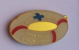 SP42 Pin's Croix Bleue SOS Stop Alcool 3 Frontières Saverne Haguenau Sélestat Weinbourg Sarre Union Alsace Achat Immédia - Geneeskunde