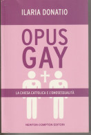 LA CHIESA CATTOLICA E L'OMOSESSUALITA' - OPUS GAY - Religione