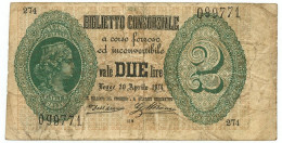 2 LIRE BIGLIETTO CONSORZIALE REGNO D'ITALIA 30/04/1874 BB - Biglietto Consorziale