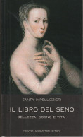 IL LIBRO DEL SENO - Bellezza, Sogno E Vita.- - Salud Y Belleza