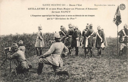 FRANCE - Guerre Moderne 1914 - Dans L'Est Guillaume II Et Son Etat Major Au Plateau D'Amance - Carte Postale Ancienne - Nancy