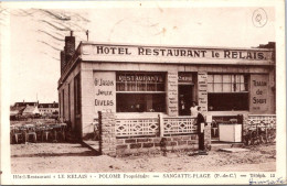 CPA - SELECTION - SANGATTE - Hôtel Retaurant Le RELAIS- Palome Propriétaire - Sangatte