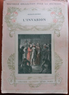 C1 NAPOLEON Erckmann Chatrian L INVASION 1814 Illustre FUCHS Vosges PORT INCLUS FRANCE - Français