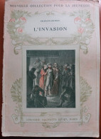 C1 NAPOLEON Erckmann Chatrian L INVASION 1814 Illustre FUCHS Vosges PORT INCLUS FRANCE - Francés