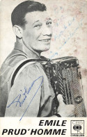 Carte Publicitaire - Homme Célèbre  Emile Prud'homme - Accordéoniste - Dédicace - Sänger Und Musiker