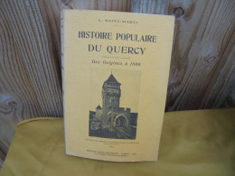 Histoire Populaire Du Quercy Des Origines à 1800 L. Saint-Marty - Midi-Pyrénées