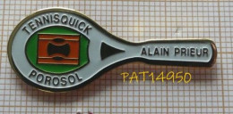 PAT14950 TENNIS QUICK POROSOL ALAIN PRIEUR  RAQUETTE - Tennis