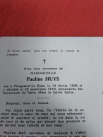 Doodsprentje Pauline Huys / Ploegsteert Le Bizet 18/2/1896 - 29/9/1976 - Religion & Esotérisme