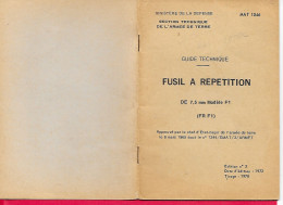 Guide Technique Fusil à Répétition De 7.5mm Modèle F1,  Voir SCANNES Et Description 25 Pages 10.5*15 Cm - Francese