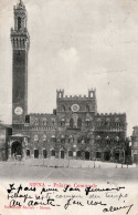 SIENA - PALAZZO COMUNALE - CARTOLINA FP SPEDITA NEL 1904 - Siena