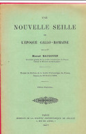 Une Nouvelle Seille De L'Epoque Gallo-Romaine Docteur Marcel Baudouin 1907 Voir Description Scanne 11 Pages - Archäologie