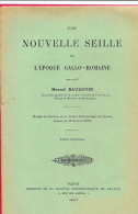 Une Nouvelle Seille De L'Epoque Gallo-Romaine Docteur Marcel Baudouin 1907 Voir Description Scanne 11 Pages - Archeology