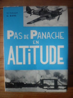 Pas De Panache En Altitude -  La Force Aérienne Belge Durant La Deuxième Guerre Mondiale (après Le 28 Mai 1940) - RENS - Français