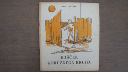 Koscek Koruznega Kruha (France Novsak),Illustrated:Vladimir Lakovic - Slawische Sprachen
