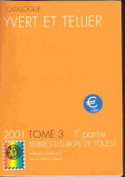 CATALOGUE YVERT & TELLIER 2001 TIMBRES EUROPE OUEST Vol.1 A - G Premières Cotes  Monnaies EURO - Thématiques