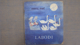 Labodi (Marcel Ayme),Illustrated:Marlenka Stupica - Langues Slaves