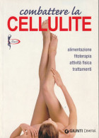 COMBATTERE LA CELLULITE - Gesundheit