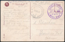 1915 Tábori Posta Képeslap "K.u.K. Marinefeldpostamt / POLA " , "ZENSURIERT / S. M .S. ,,Erz. Karl" - Other & Unclassified