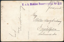 1915 Tábori Posta Képeslap "K.u.k. Mobiles Reservespital No.2/16" - Other & Unclassified